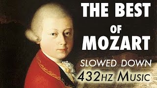 The Best Of Mozart  Slowed Down  432Hz  45 Hours [upl. by Sigvard]