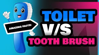 Toilet and Tooth Brush [upl. by Naruq]