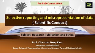 Selective reporting and misrepresentation of data  Scientific Conduct [upl. by Daphna926]